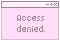 Access denied.
