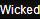 Latnfemale Wicked