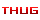 831 *THUG* BADGE