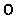 O-2