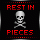 Rest In Pieces